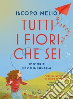 Tutti i fiori che sei. E-book. Formato EPUB ebook