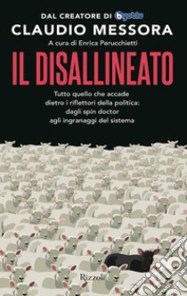 Il disallineato. E-book. Formato EPUB ebook di Claudio Messora