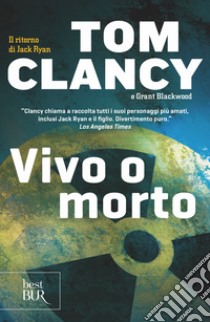 Vivo o morto. E-book. Formato EPUB ebook di Tom Clancy