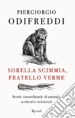 Sorella scimmia, fratello verme. E-book. Formato EPUB ebook