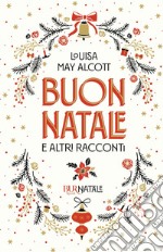 Buon Natale e altri racconti. E-book. Formato EPUB ebook