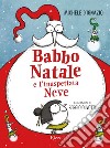 Babbo Natale e l'inaspettata Neve. E-book. Formato EPUB ebook di Sergio Olivotti