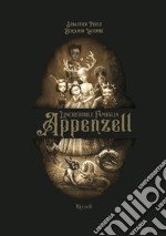 L'incredibile famiglia Appenzell. E-book. Formato EPUB ebook