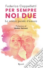 Per sempre, noi due. E-book. Formato EPUB