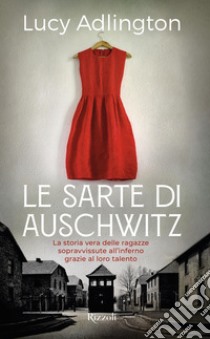 Le sarte di Auschwitz. E-book. Formato EPUB ebook di Lucy Adlington