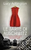 Le sarte di Auschwitz. E-book. Formato EPUB ebook
