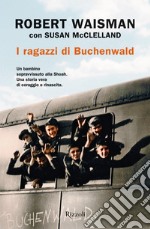 I ragazzi di Buchenwald. E-book. Formato EPUB ebook