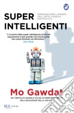 Superintelligenti. E-book. Formato EPUB