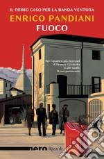 Fuoco (Nero Rizzoli). E-book. Formato EPUB