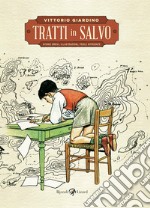 Tratti in salvo. E-book. Formato EPUB ebook