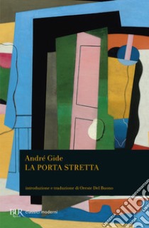 La porta stretta. E-book. Formato EPUB ebook di André Gide