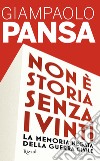 Non è storia senza i vinti. E-book. Formato EPUB ebook