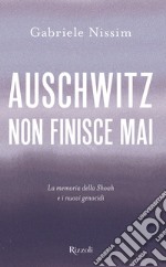 Auschwitz non finisce mai. E-book. Formato EPUB ebook