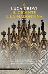 Il Gigante e la Madonnina (Nero Rizzoli). E-book. Formato EPUB ebook di Luca Crovi