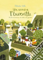 Un anno a Fleurville. Ricette dai balconi, dai tetti e dai giardini. E-book. Formato EPUB ebook