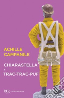 Chiarastella e Trac-trac-puf. E-book. Formato EPUB ebook di Achille Campanile