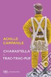 Chiarastella e Trac-trac-puf. E-book. Formato EPUB ebook