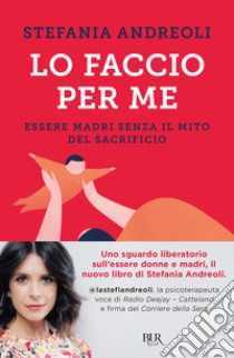 Lo faccio per me. E-book. Formato EPUB ebook di Stefania Andreoli