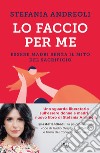 Lo faccio per me. E-book. Formato EPUB ebook di Stefania Andreoli