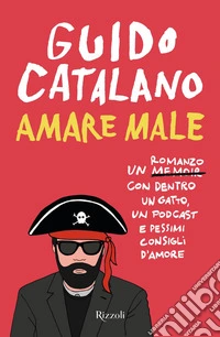 Amare male. E-book. Formato EPUB ebook
