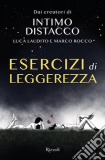 Esercizi di leggerezza. E-book. Formato EPUB ebook di Intimo Distacco