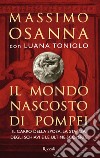 Il mondo nascosto di Pompei. E-book. Formato EPUB ebook