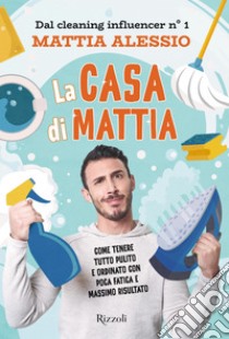 La casa di Mattia. E-book. Formato EPUB ebook di Mattia Alessio