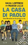 La casa di Paolo. E-book. Formato EPUB ebook di Marco Lillo