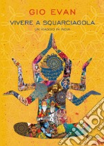 Vivere a squarciagola. E-book. Formato EPUB ebook