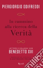 In cammino alla ricerca della verità. E-book. Formato EPUB ebook