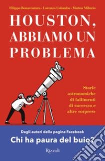 Houston, abbiamo un problema. E-book. Formato EPUB ebook di Lorenzo Colombo