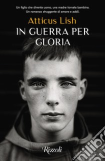 In guerra per gloria. E-book. Formato EPUB ebook di Atticus Lish