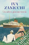 Un altro giorno verrà. E-book. Formato EPUB ebook di Iva Zanicchi