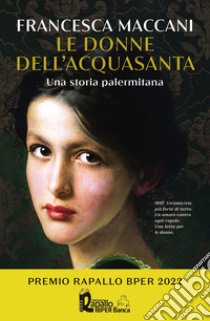 Le donne dell'Acquasanta. E-book. Formato EPUB ebook di Francesca Maccani