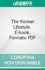 The Korean Lifestyle. E-book. Formato PDF ebook