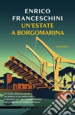 Un'estate a Borgomarina (Nero Rizzoli). E-book. Formato EPUB ebook