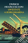 Un'estate a Borgomarina (Nero Rizzoli). E-book. Formato EPUB ebook