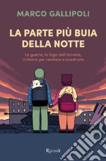 La parte più buia della notte. E-book. Formato EPUB ebook