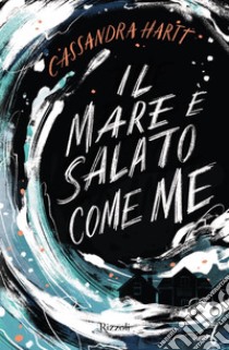 Il mare è salato come me. E-book. Formato EPUB ebook di Lia Celi