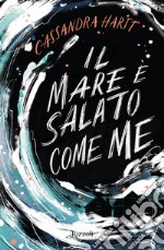 Il mare è salato come me. E-book. Formato EPUB ebook