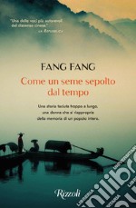 Come un seme sepolto dal tempo. E-book. Formato EPUB