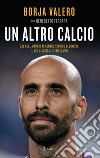 Un altro calcio. E-book. Formato EPUB ebook