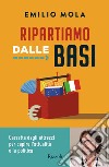 Ripartiamo dalle basi. E-book. Formato EPUB ebook