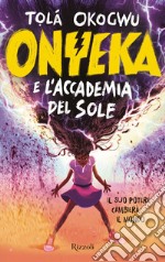 Onyeka e l'Accademia del Sole. E-book. Formato EPUB ebook