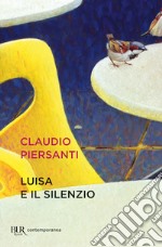 Luisa e il silenzio. E-book. Formato EPUB ebook