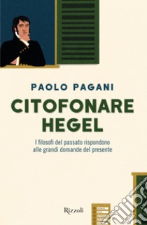 Citofonare Hegel. E-book. Formato EPUB ebook di Paolo Pagani