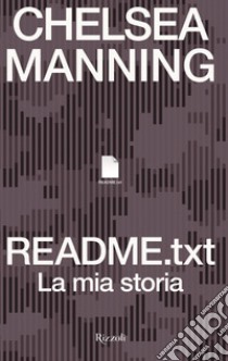 README.TXT. E-book. Formato EPUB ebook di Chelsea Manning