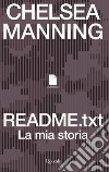 README.TXT. E-book. Formato EPUB ebook di Chelsea Manning