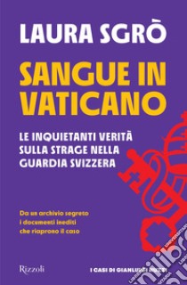 Sangue in Vaticano. E-book. Formato EPUB ebook di Laura Sgrò