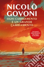 Ogni cambiamento è un grande cambiamento. E-book. Formato EPUB ebook